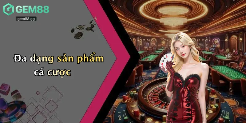 Ceo Long Tổng: Người Chèo Lái Diễn Đàn Cá Cược Nóng Nhất Gem88 2 Đa dạng sản phẩm cá cược